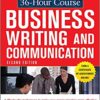 McGraw-Hill 36-Hour Course in Business Writing and Communication