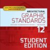 Architectural Graphic Standards Student Edition 12th Edition