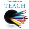 Those Who Can, Teach 14th Edition