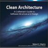 Clean Architecture A Craftsman's Guide to Software Structure and Design