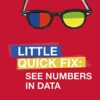 See Numbers in Data Little Quick Fix 1st Edition by John MacInnes