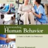 Understanding Human Behavior A Guide for Health Care Professionals  10th Edition