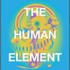 The Human Element Overcoming the Resistance That Awaits New Ideas by Nordgren, Loran, Schonthal, David