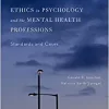 Ethics in Psychology and the Mental Health Professions Standards and Cases 4th Edition