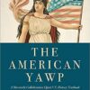 The American Yawp A Massively Collaborative Open U.S. History Textbook Volume 2 Since 1877