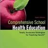 Comprehensive School Health Education Totally Awesome Strategies for Teaching Health 8th Edition