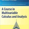 A Course in Multivariable Calculus and Analysis by Sudhir R. Ghorpade