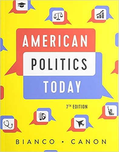 American Politics Today 7th Edition By William T. Bianco - Uxbookstore