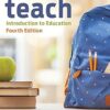 Teach Introduction to Education 4th Editon