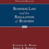 Business Law and the Regulation of Business 12th Edition