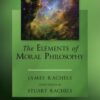 The Elements of Moral Philosophy 9th Edition by James Rachels