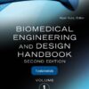Biomedical Engineering and Design Handbook, Volume 1 2nd Edition by Myer Kutz