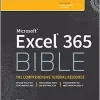 Microsoft Excel 365 Bible 1st Edition by Michael Alexander