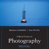 A Short Course in Photography  Digital (What's New in Art & Humanities) 4th Edition