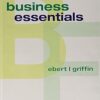 Business Essentials 12th Edition by Ronald J. Ebert