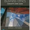 Business Ethics Concepts and Cases 8th Edition by Manuel G. Velasquez