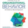 Essentials of Organizational Behavior An Evidence-Based Approach 2nd Edition
