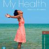 My Health 3rd Edition by Rebecca J. Donatelle
