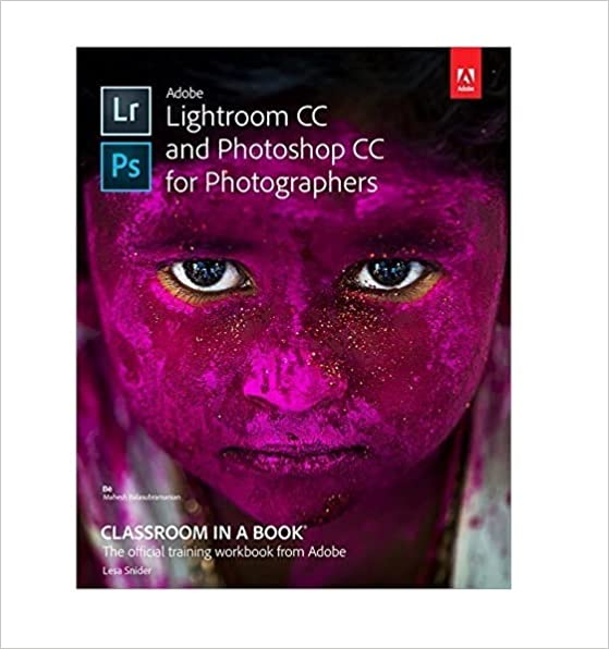 Adobe Lightroom CC and Photoshop CC for Photographers Classroom in a ...