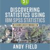 Discovering Statistics Using IBM SPSS Statistics 5th Edition by Andy Field