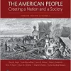 The American People Creating a Nation and a Society, Concise Edition, Volume 1 8th Edition