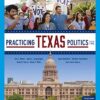 Practicing Texas Politics  17th Edition