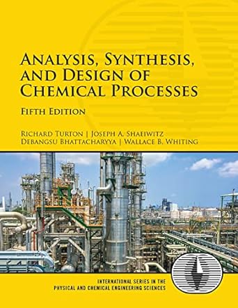 Analysis, Synthesis And Design Of Chemical Processes 5th - Uxbookstore