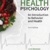 Health Psychology An Introduction to Behavior and Health 10th Edition