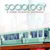 Sociology A Down-To-Earth Approach 12th Edition by James Henslin