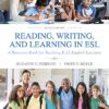 Reading, Writing and Learning in ESL A Resource Book for K-12 Teachers 7th Edition