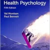 Introduction to Health Psychology 5th Edition by Val Morrison