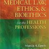 Medical Law, Ethics, & Bioethics for the Health Professions 7th Edition by Marcia A Lewis