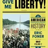 Give Me Liberty! An American History Brief 5th Edition V2