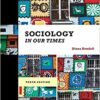 Sociology in Our Times 10th Edition by Diana Kendall