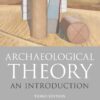 Archaeological Theory An Introduction 3rd Edition by Matthew Johnson