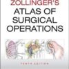 Zollinger's Atlas of Surgical Operations, 10th Edition