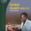 Global Health 101 4th Edition by Richard Skolnik