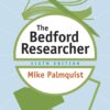 The Bedford Researcher 6th Edition by Mike Palmquist