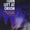 Turn Left at Orion 5th Edition by Guy Consolmagno and Dan M. Davis