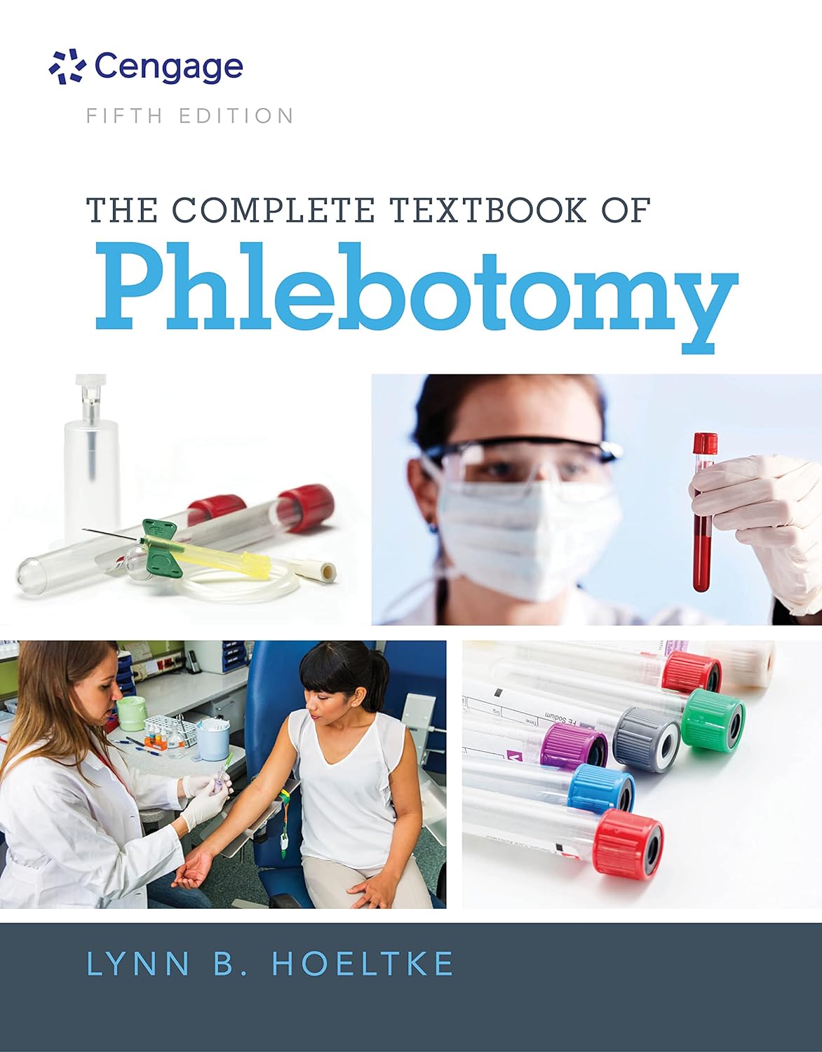 The Complete Textbook Of Phlebotomy 5th Edition - Uxbookstore