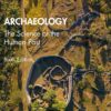Archaeology The Science of the Human Past 6th Edition Mark Q. Sutton
