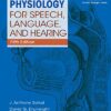 Anatomy & Physiology for Speech, Language, and Hearing 5th Edition