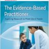 The Evidence-Based Practitioner Applying Research to Meet Client Needs 2nd Edition
