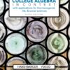 College Algebra in Context with Applications for the Managerial, Life, and Social Sciences 5th Edition by Ronald J. Harshbarger