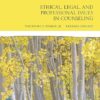 Ethical, Legal, and Professional Issues in Counseling 6th Edition