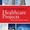 Construction Management of Healthcare Projects 1st Edition by Sanjiv Gokhale