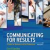 Communicating for Results_ A Guide for Business and the Professions 10th- Cheryl Hamilton