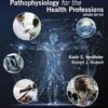 Gould’s Pathophysiology for the Health Professions 7th Edition