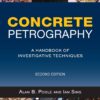 Concrete Petrography A Handbook of Investigative Techniques 2nd Edition by A. Poole