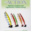 Mathematics in Action Algebraic, Graphical, and Trigonometric Problem Solving 4th Edition by Consortium